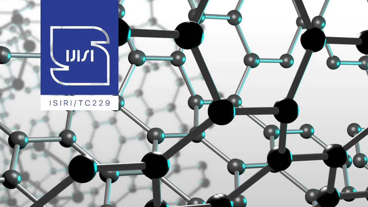 تصویب صدو پنجاه و سومین استاندارد ملی فناوری نانو